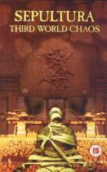 Sepultura : Third World Chaos